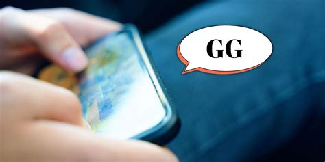 FAQs answered: what does GG mean and when .